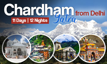 11 Days Char Dham Yatra Tour Package from Delhi